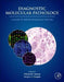 Diagnostic Molecular Pathology: A Guide to Applied Molecular Testing by William B. Coleman