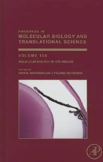 Molecular Biology of Eye Disease by J. Fielding Hejtmancik