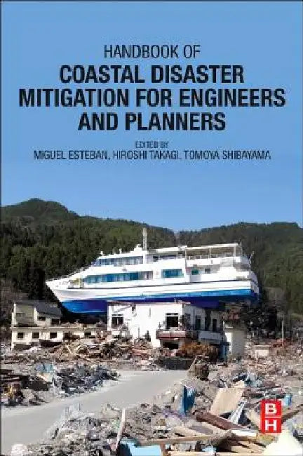 Handbook of Coastal Disaster Mitigation for Engineers and Planners by Miguel Esteban