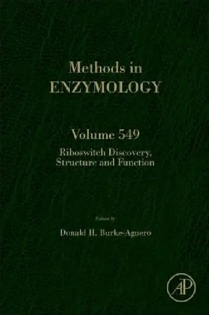 Riboswitch Discovery, Structure and Function by Donald H. Burke-Aguero