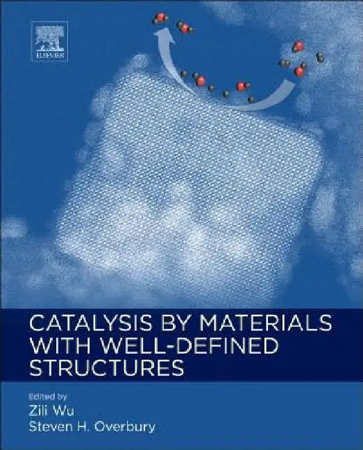 Catalysis by Materials with Well-Defined Structures by Zili Wu