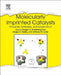 Molecularly Imprinted Catalysts: Principles, Syntheses, and Applications by Songjun Li