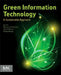 Green Information Technology: A Sustainable Approach by Mohammad Dastbaz