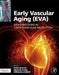 Early Vascular Aging (EVA): New Directions in Cardiovascular Protection by Michael Hecht Olsen