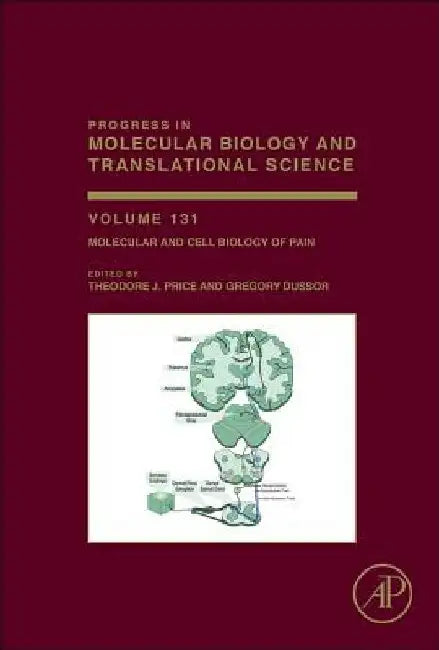 Molecular and Cell Biology of Pain by Theodore Price