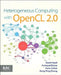 Heterogeneous Computing with OpenCL 2.0 by David R. Kaeli