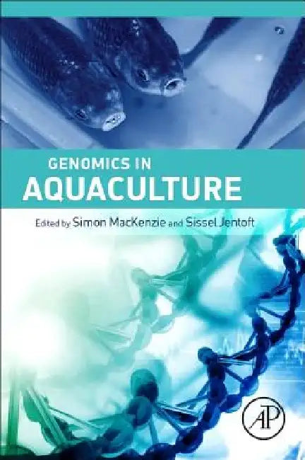 Genomics in Aquaculture by Simon A. MacKenzie
