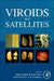 Viroids and Satellites by Ahmed Hadidi