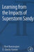 Learning from the Impacts of Superstorm Sandy by J. Bret Bennington