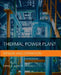 Thermal Power Plant: Design and Operation by Dipak Sarkar