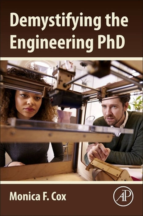 Demystifying the Engineering PhD by Cox Monica