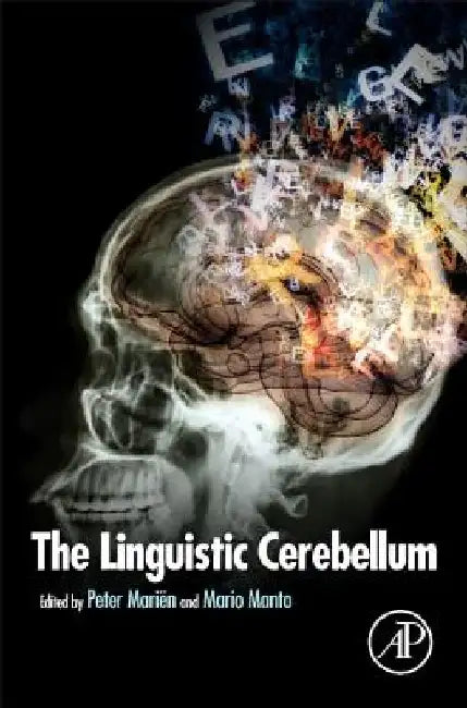 The Linguistic Cerebellum by Peter Mariën
