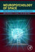 Neuropsychology of Space: Spatial Functions of the Human Brain by Albert Postma