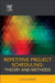 Repetitive Project Scheduling: Theory and Methods by Li-Hui Zhang