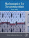 Mathematics for Neuroscientists by Fabrizio Gabbiani