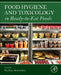 Food Hygiene and Toxicology in Ready-to-Eat Foods by Parthena Kotzekidou
