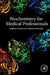 Biochemistry for Medical Professionals by Tsugikazu Komoda