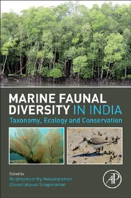 Marine Faunal Diversity in India: Taxonomy, Ecology and Conservation by Krishnamoorthy Venkataraman