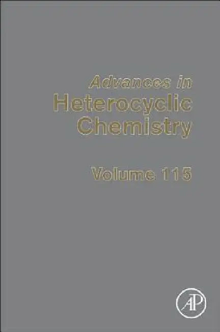 Advances in Heterocyclic Chemistry by Eric F. V. Scriven
