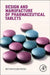 Design and Manufacture of Pharmaceutical Tablets by Reynir Eyjolfsson