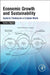Economic Growth and Sustainability: Systems Thinking for a Complex World by Karen L. Higgins