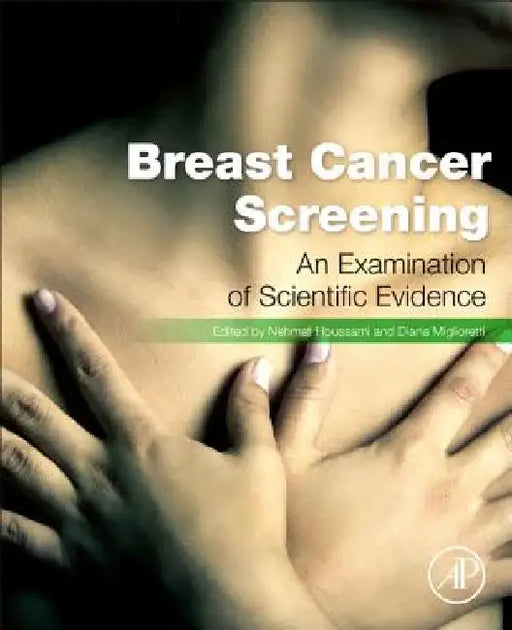 Breast Cancer Screening: Making Sense of Complex and Evolving Evidence by Nehmat Houssami