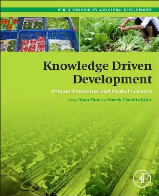 Knowledge Driven Development: Private Extension and Global Lessons by Yuan Zhou