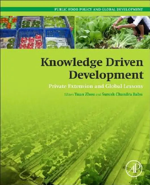 Knowledge Driven Development: Private Extension and Global Lessons by Yuan Zhou