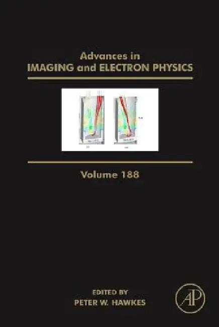 Advances in Imaging and Electron Physics by Peter W. Hawkes