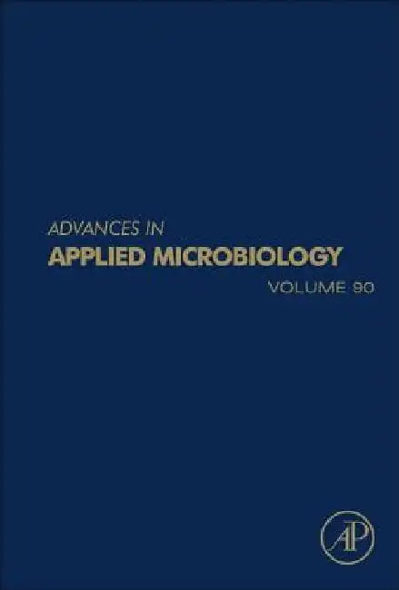 Advances in Applied Microbiology by Geoffrey Michael Gadd