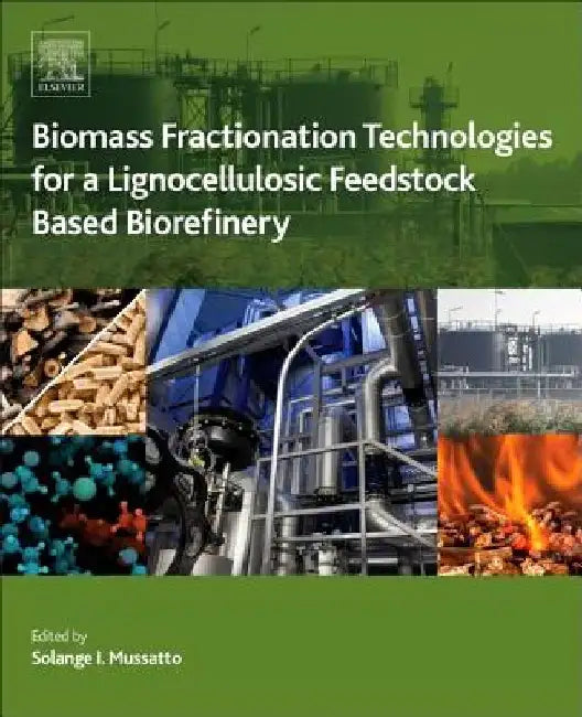 Biomass Fractionation Technologies for a Lignocellulosic Feedstock Based Biorefinery by S. I. Mussatto