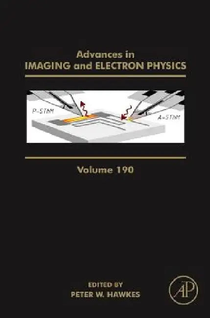 Advances in Imaging and Electron Physics by Peter W. Hawkes