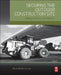 Securing the Outdoor Construction Site: Strategy, Prevention, and Mitigation by Kevin Wright Carney
