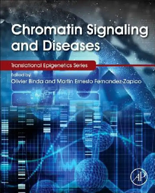 Chromatin Signaling and Diseases by Olivier Binda