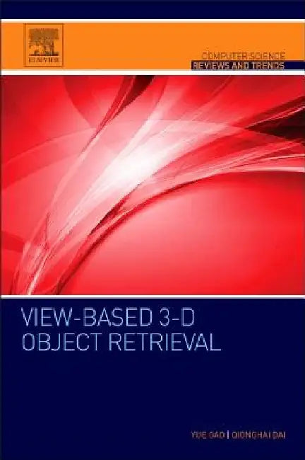 View-based 3-D Object Retrieval by Yue Gao