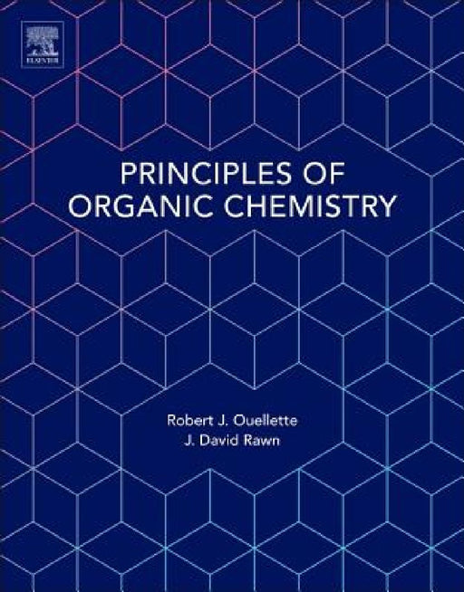 Principles of Organic Chemistry by Robert J. Ouellette