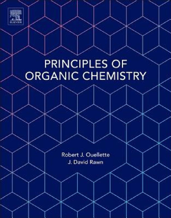 Principles of Organic Chemistry by Robert J. Ouellette