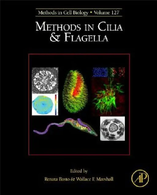 Methods in Cilia and Flagella by Renata Basto