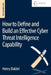 How to Define and Build an Effective Cyber Threat Intelligence Capability by Henry Dalziel