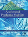 Accelerated Predictive Stability (APS): Fundamentals and Pharmaceutical Industry Practices 1ed: by Qiu Fenghe