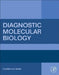 Diagnostic Molecular Biology by Chang-Hui Shen