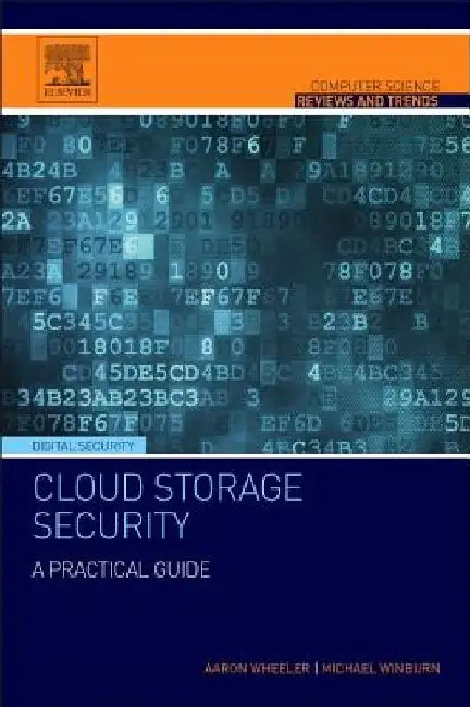 Cloud Storage Security: A Practical Guide by Aaron Wheeler