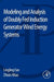 Modeling and Analysis of Doubly Fed Induction Generator Wind Energy Systems by Lingling Fan