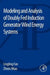 Modeling and Analysis of Doubly Fed Induction Generator Wind Energy Systems by Lingling Fan
