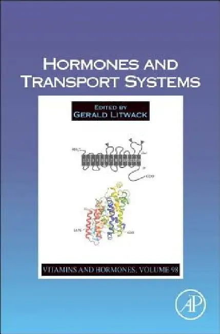 Hormones and Transport Systems by Gerald Litwack
