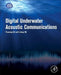 Digital Underwater Acoustic Communications by Lufen Xu
