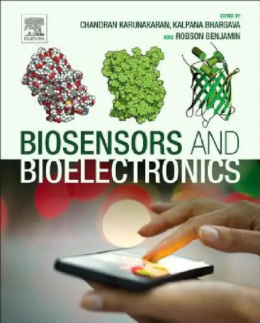Biosensors and Bioelectronics by Chandran Karunakaran