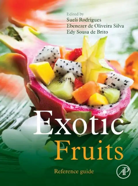 Exotic Fruits Reference Guide: 1ed: by Rodrigues Sueli