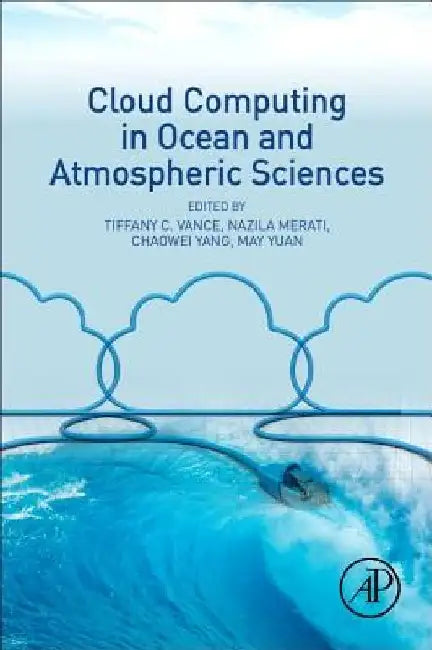 Cloud Computing in Ocean and Atmospheric Sciences by Tiffany C. Vance