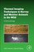 Thermal Imaging Techniques To Survey And Monitor Animals In The Wild: A Methodology by Kirk Havens, Edward Sharp